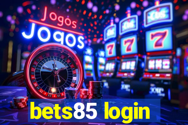 bets85 login